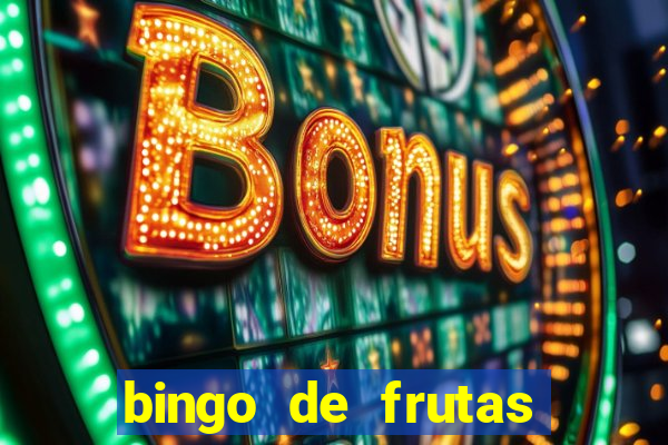 bingo de frutas para imprimir pdf